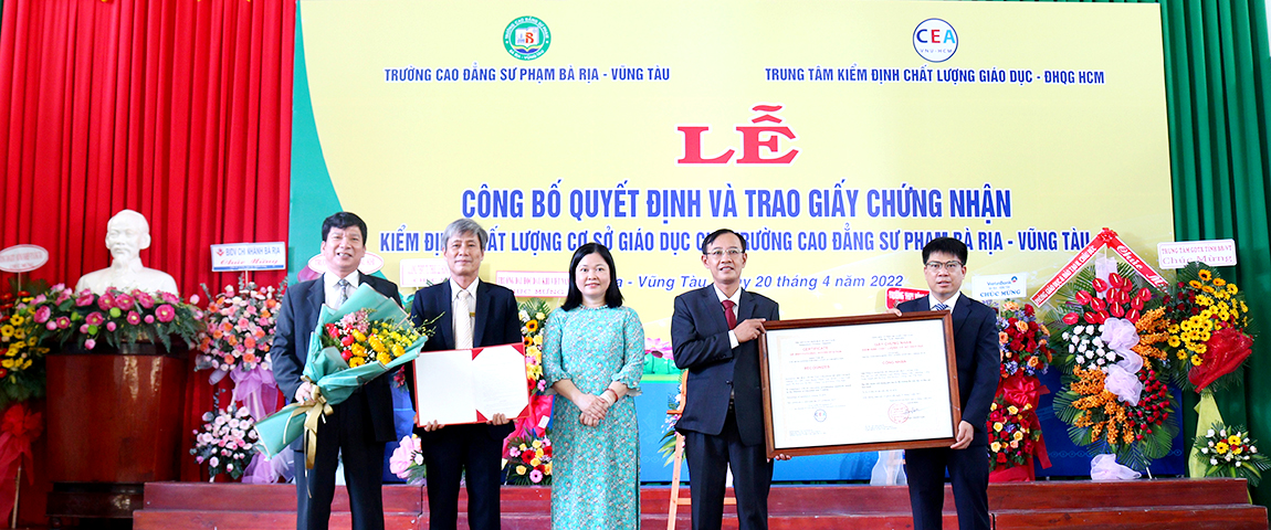 ANNOUNCEMENT CEREMONY OF DECISION AND CERTIFICATION OF INSTITUTIONAL ACCREDITATION FOR BA RIA–VUNG TAU COLLEGE OF EDUCATION